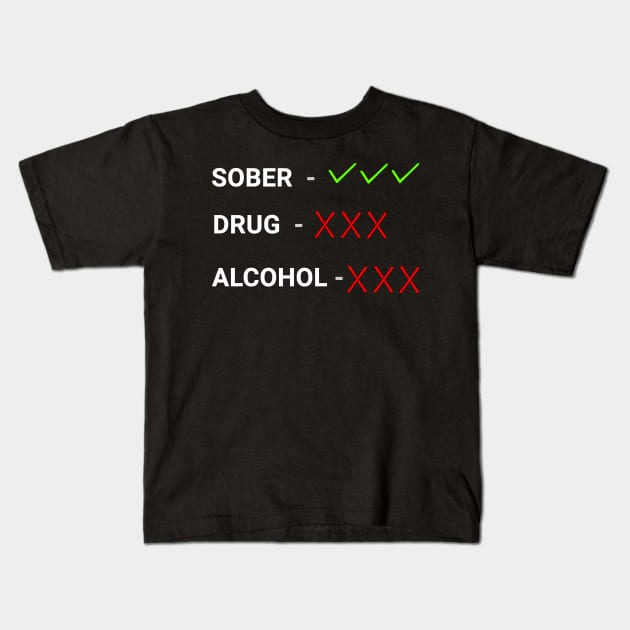 Sober Check ✔️✔️✔️ Kids T-Shirt by CazzyShop